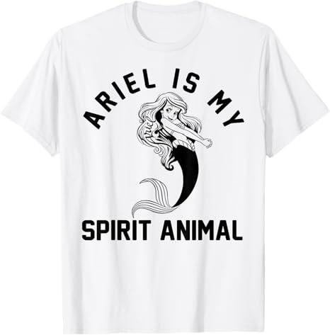 The Little Mermaid Ariel Is My Spirit Animal White TShirt S