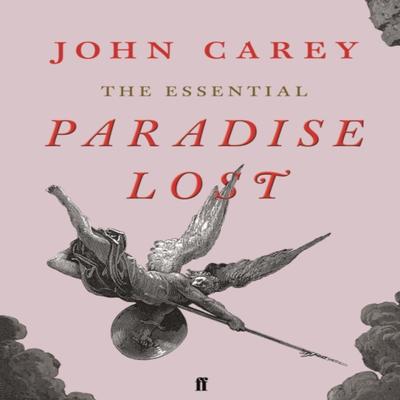 The Essential Paradise Lost by John Carey Paperback Book 9780571355020