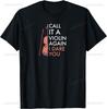 Call It A Violin Again - I Dare You | Funny Viola T-Shirt  Custom Printed Graphic  Mens Customizable Funny Shirt Camiseta