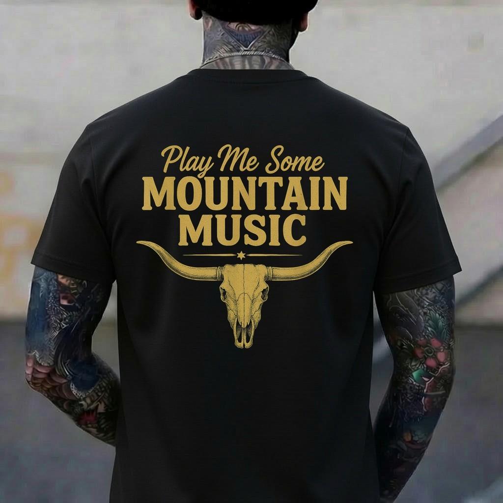 Play Me Some Mountain Music Bull Skull Country Western T-Shirt S