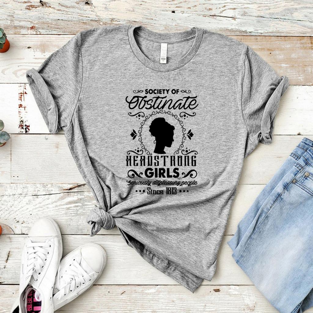 Society of Obstinate Headstrong Girls T-shirt Jane Austen Shirt Pride and Prejudice Tshirts Bookish Tees Feminist T Shirts Tops