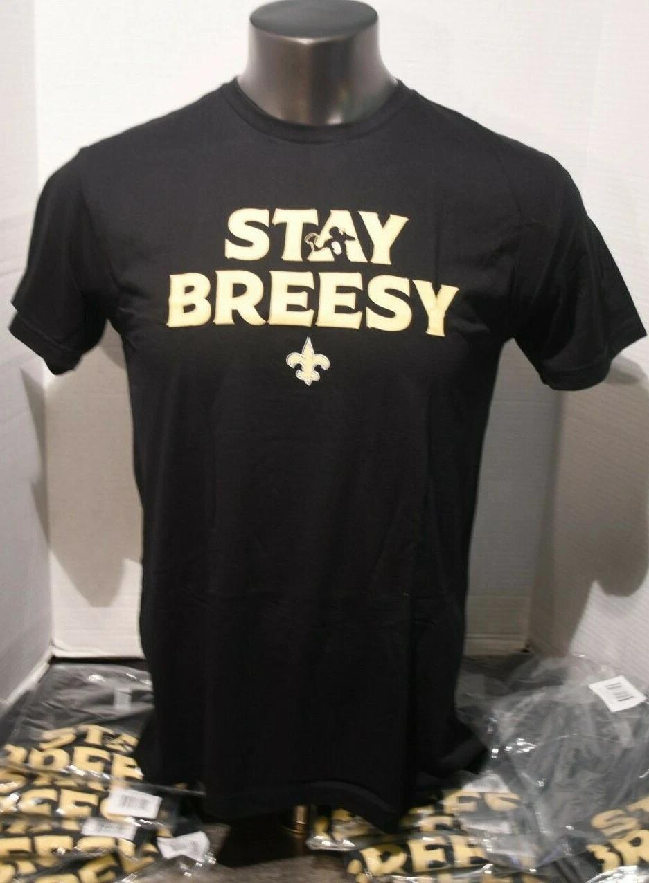 Drew Brees New Orleans Saints  Stay Breesy  100% Cotton T-shirt Mens Tees Top New 3XL