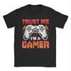 Gamer Girl Boy Men T Shirts GamePad Trust Me Funny Tee Shirt Short Sleeve Round Collar T-Shirt 100% Cotton Birthday Gift Tops
