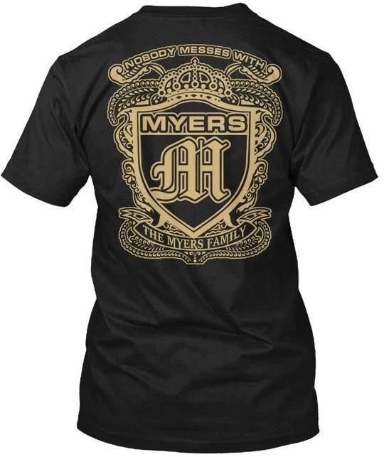 

The Myers Family Aa Nobody Messes With T shirt Made in the USA Size S to 5XL 2XL