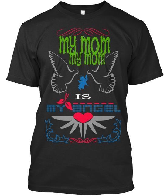 MY MOM IS ANGEL T-Shirt Made in the USA Size S to 5XL M