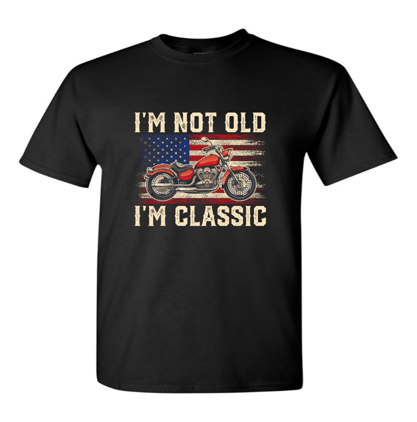 Im Not Old Im Classic Biker T Shirt Motorbikes Motorcycle Cafe Racer Chopper XXXL