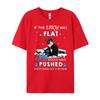 If The Earth Was Flat Cats Would Have Pushed Shirts Unisex Graphic Tee Shirt Unisexs Clothing Unisex Free Shipping Clothes Hip Hop