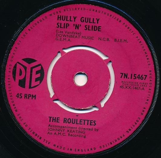 

7inch Record ROULETTES - Hully Gully Slip N Slide 7N15467 Pye Records 1962 UK Rock Used