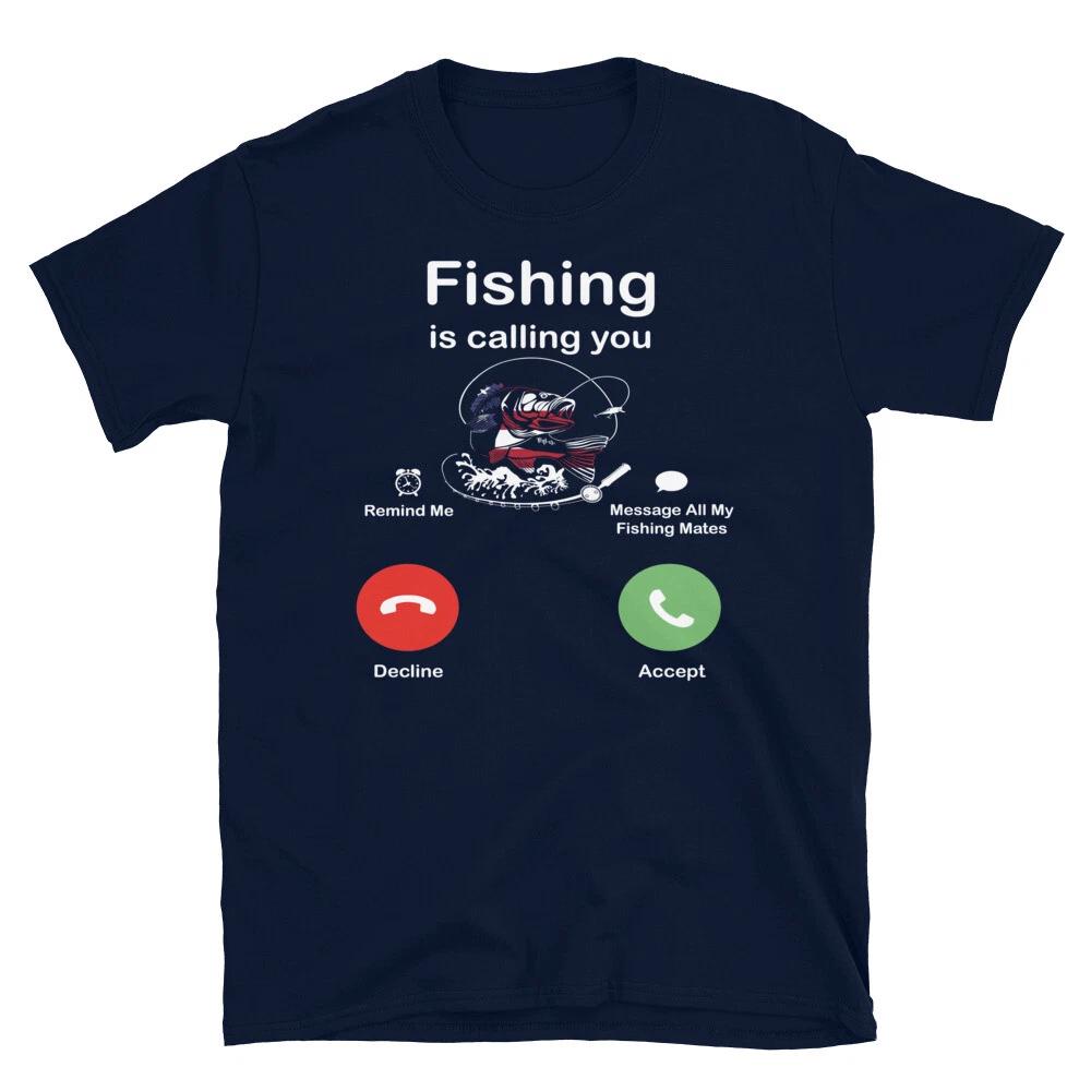 Fishing Is Calling You Fishing Fish Nature Outdoors T-Shirt L