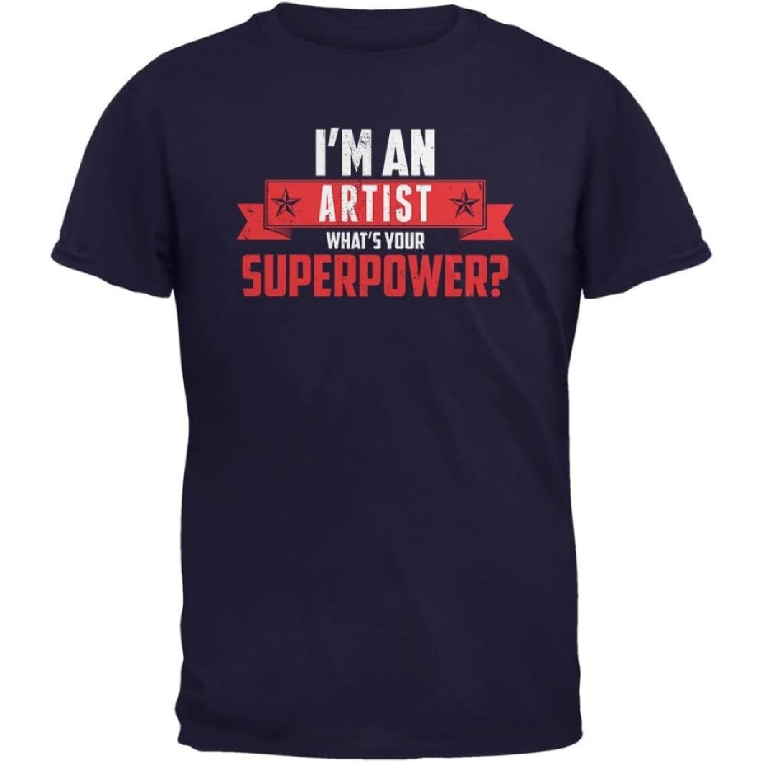

I m An Artist What s Your Superpower Navy Adult T-Shirt XXXXXL чорний