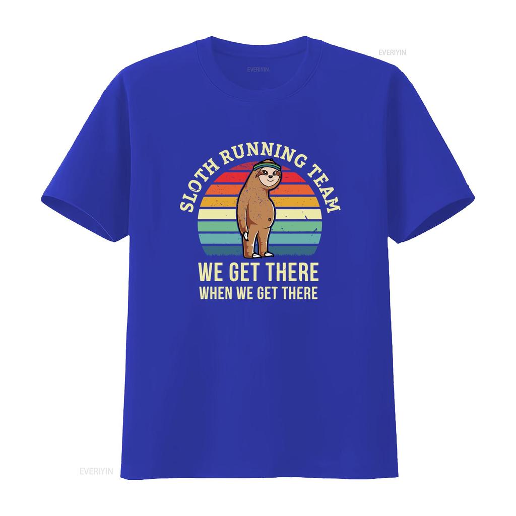 Funny Sloth Running Team T Shirt We Get There When Perfect for Triathalon Training 5K 10K 15K 20K Marathon Lover Gag  vintage