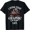 Living That Graphic Designer Life Graphic Designer T-Shirt