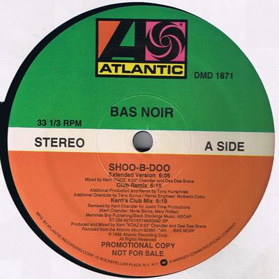 12inch Record BAS NOIR - Shoo-B-Doo (Remixes) DMD1871PROMO Atlantic 1992 US Dance & Electronica Used