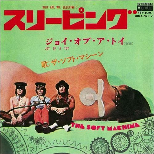 7inch Record SOFT MACHINE - Why Are We Sleeping? / Joy Of A Toy UIKY75117 UNIVERSAL MUSIC 2023 Japan Rock