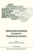 The Mathematical Modelling Courses for Engineering Education : 132 Book