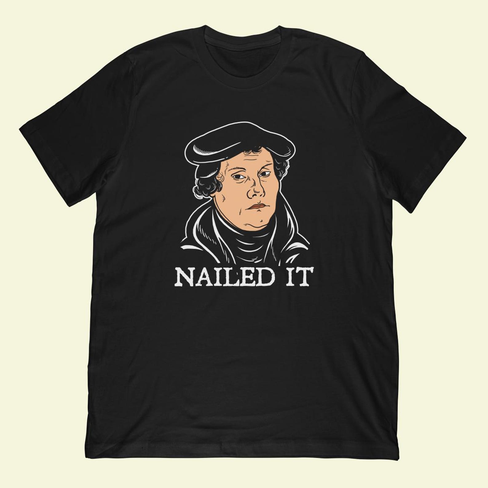 Nailed It T-Shirt | Reformed Theology Shirt & Classic Martin Luther 95 Theses Gift S