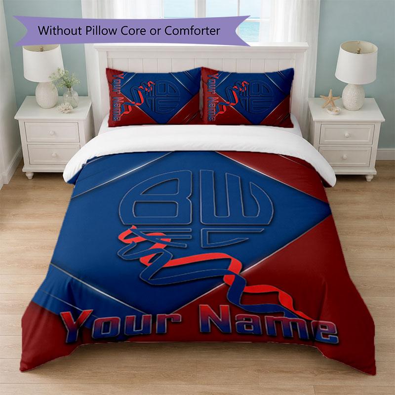Bolton Wanderers FC Custom Name Text Bedding Set 1 Duvet Cover+2 Pillowcases Soccer Logo Personalized Gift For Special Occasion Bedroom Decor