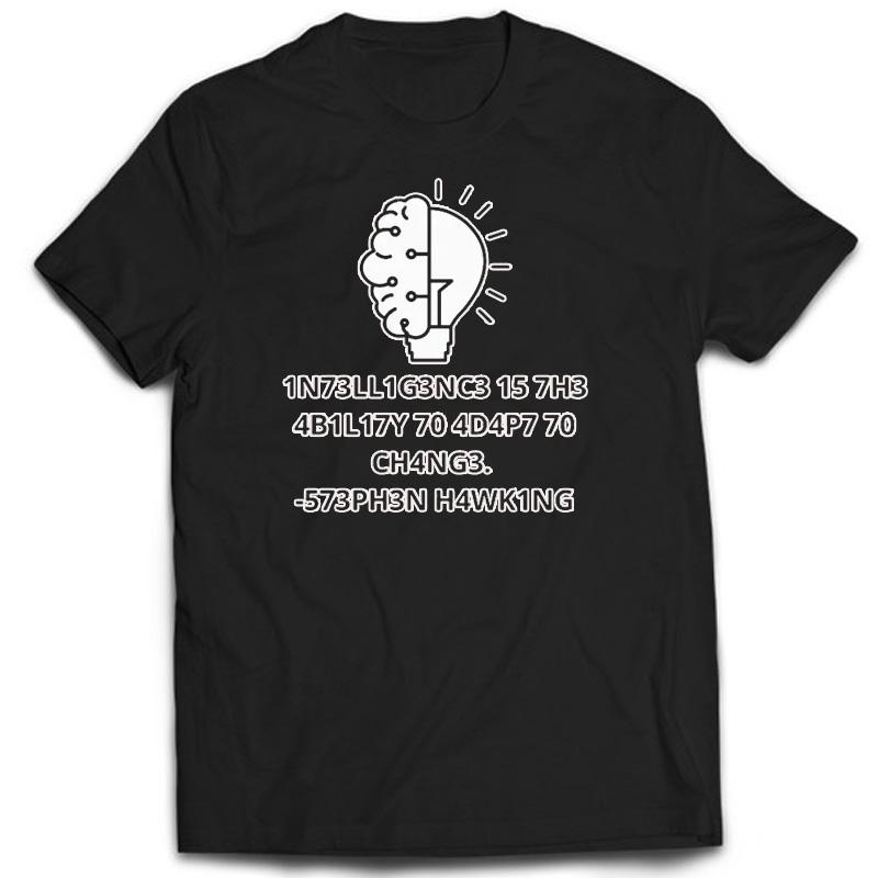 Creative Men TShirts Funny Geek Tops Intelligence Is The Ability To Adapt Change Letters Print Tee Male Oversized T Shirt
