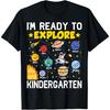 I'm Ready To Explore Kindergarten Space Lover Back To School T-Shirt
