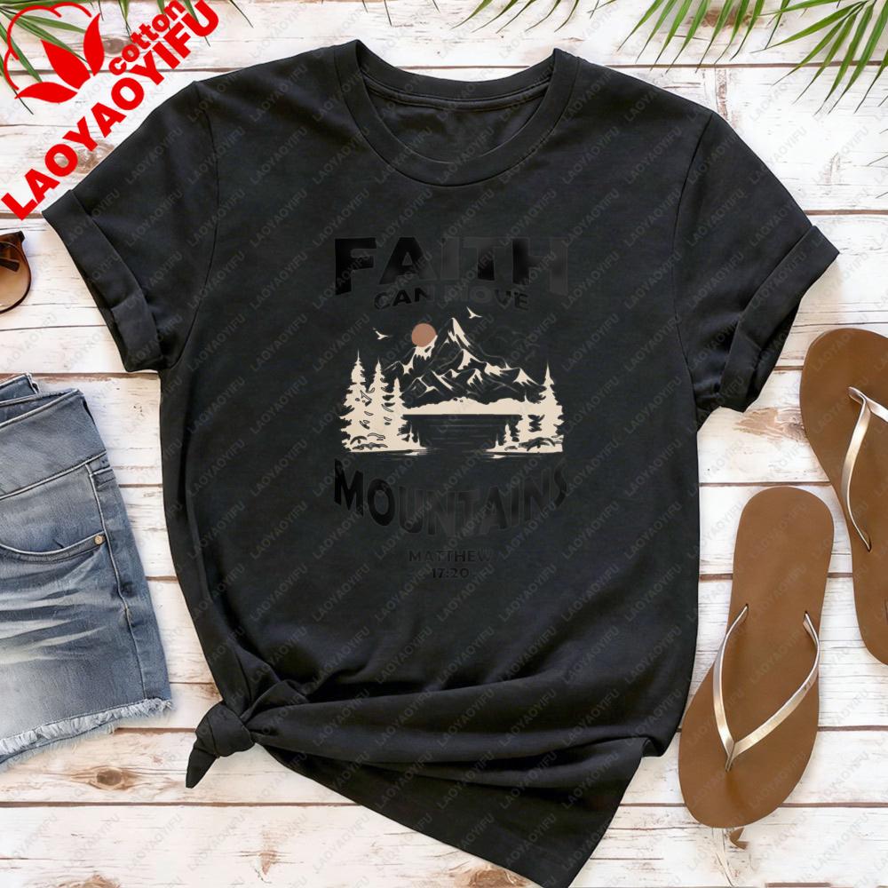 Faith Can Move Mountains Bible Verse Women TShirt Cotton Short Sleeve for Christian Gift Casual Summer Top Fashion Graphic Tee