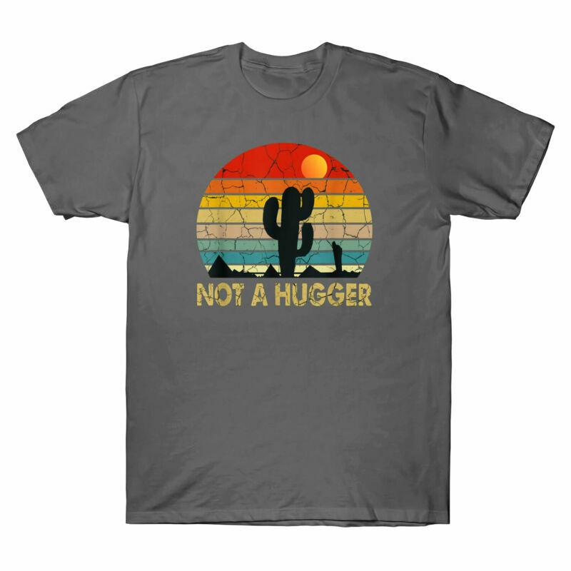 A Shirt Funny Not TShirt Unisexs Cotton Tee Cactus Short Sarcastic Hugger Sleeve