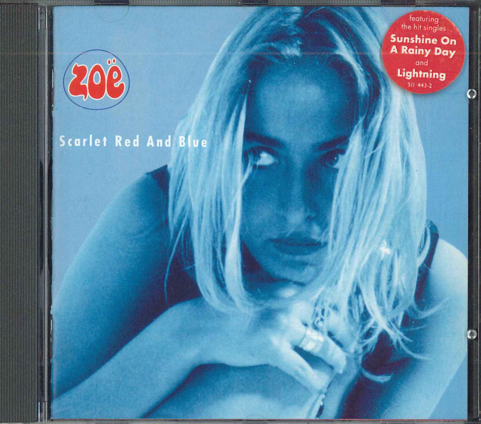 

CD ZOE Scarlet Red And Blue 5114432 POLYDOR 1991 UK Dance Electronica Used