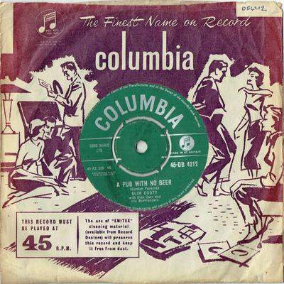 7inch Record SLIM DUSTY, DICK CARR & SLIM DUSTY  - A Pub With No Beer 45DB4212 Columbia 1958 UK Folk Used