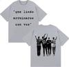 2026 Tan Bionica _que Lindo Arruinarse Con Vos_ Print T-shirt Men Women Clothes Fashion Gothic T Shirts Cotton T Shirt