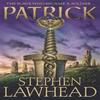 Patrick by Stephen Lawhead Paperback Book 9780007148851