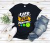 Funny Pickleball and Kids Tshirt, Life Is Short Play Pickleball, Pickleball Gifts Funny, Pickleball Sayings, Pickleball Player and Kids Tshirt