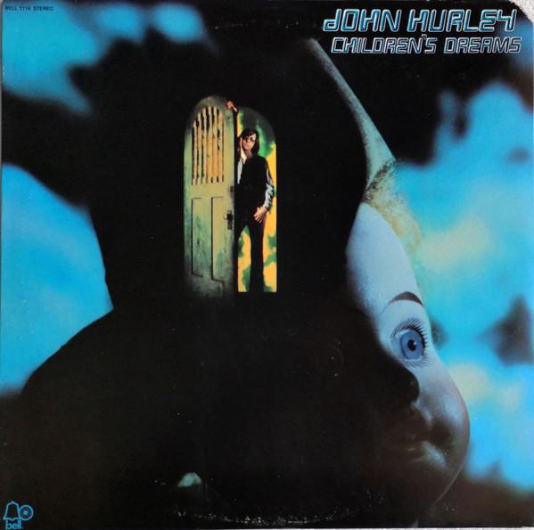 

LP Record JOHN HURLEY - Children s Dreams BELL1114 BELL 1973 US Rock Used