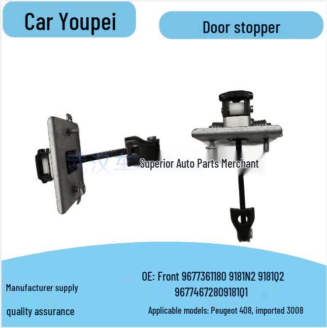 

9181N3/9677361180/9677467280 fit Peugeot 308 and 408 door limiters. 9677361180 Front
