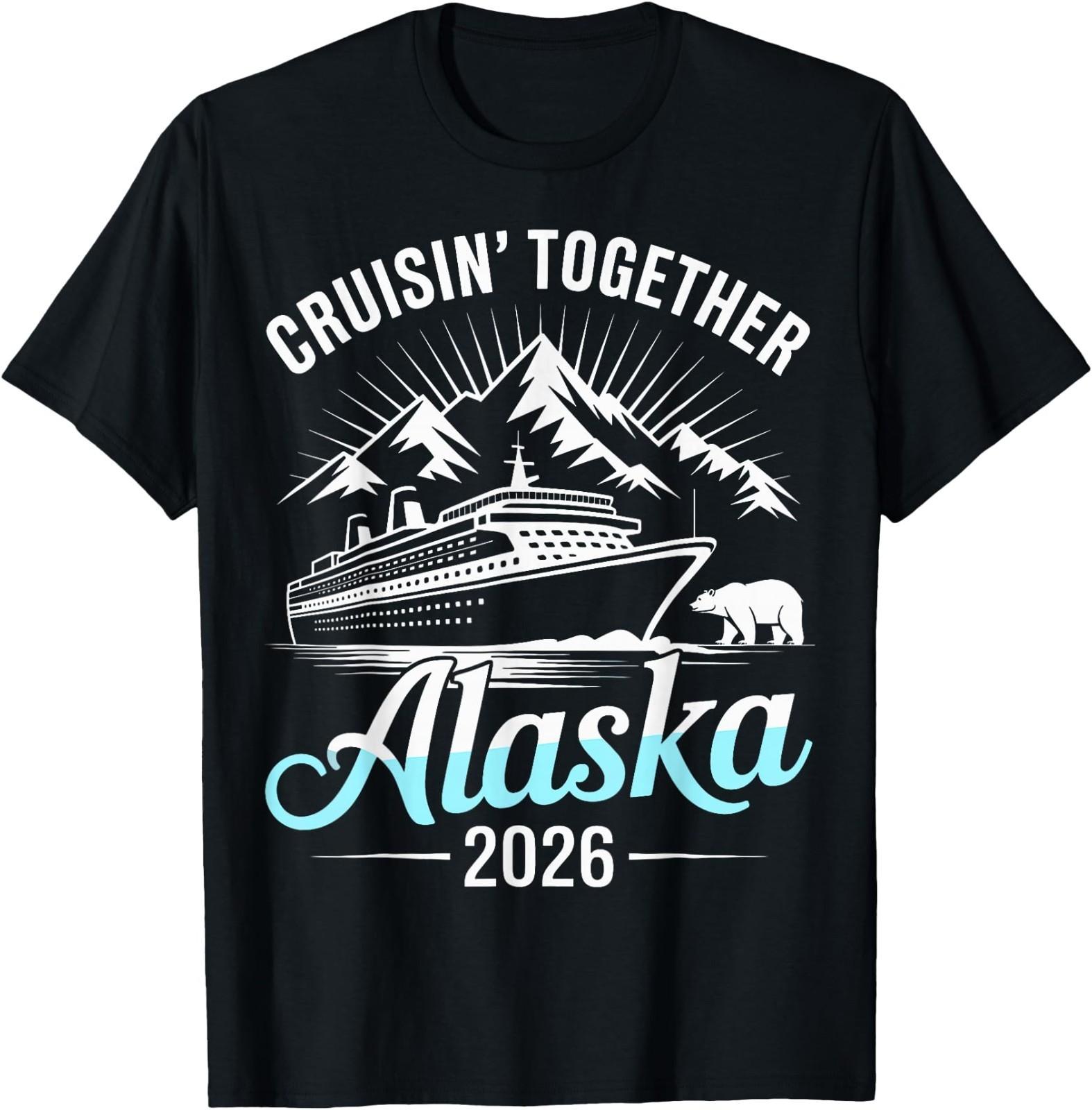 Alaska Cruise 2026 Family Friends Vacation Travel Matching T-Shirt S