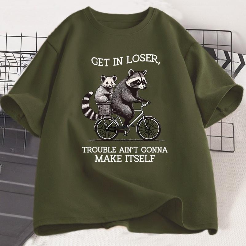 Get in Loser T Shirt Funny Raccoon Graphic T Shirts Cotton Short Sleeve Printed Casual Loose Oversize Cotton Clothing Tops