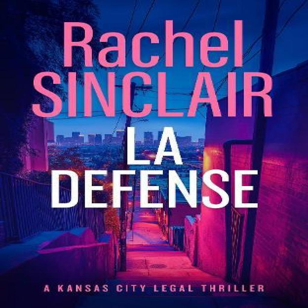 L.A. Defense by Rachel Sinclair Paperback Book 9781036703196