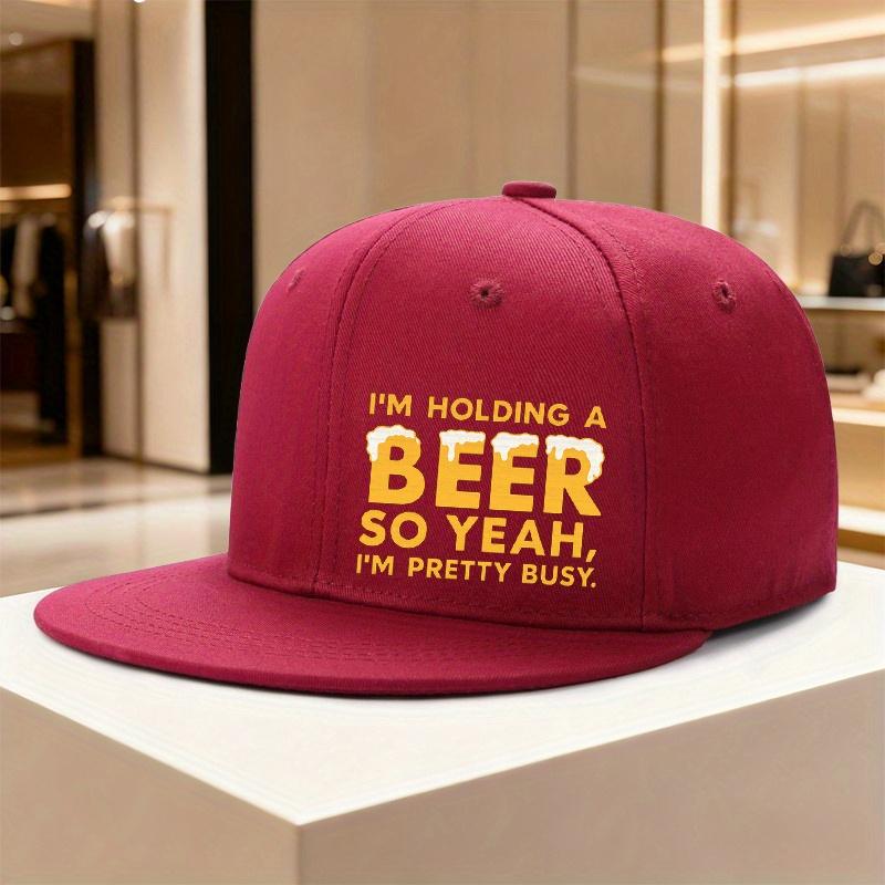 Im Holding A Beer So Yeah Im Pretty Busy Graphic Flat Brim Baseball Cap Adult Casual Polyester Adjustable Hat One Size