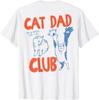 Cat Dad Club Das Leben ist Besser mit Katzen Cat Dad AUF DEM RÜCKEN T-Shirt Unisex T-Shirt