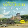 The Templars Last Secret by Martin Walker Paperback Book 9781784294687
