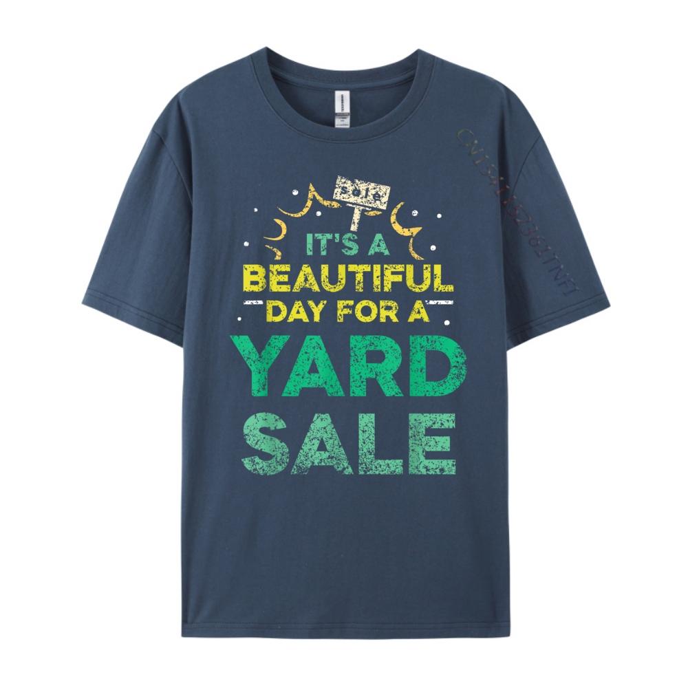 Its A Beautiful Day For A Yard Sale Seller Lover Selling Mens Clothing Shirts For Men