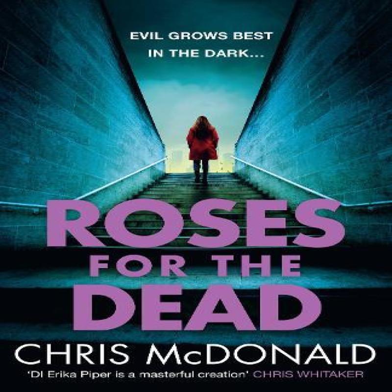 Roses for the Dead by Chris McDonald Paperback Book 9780008744267