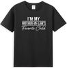 I'm My Mother In Laws Favorite Child T-Shirt Q3948