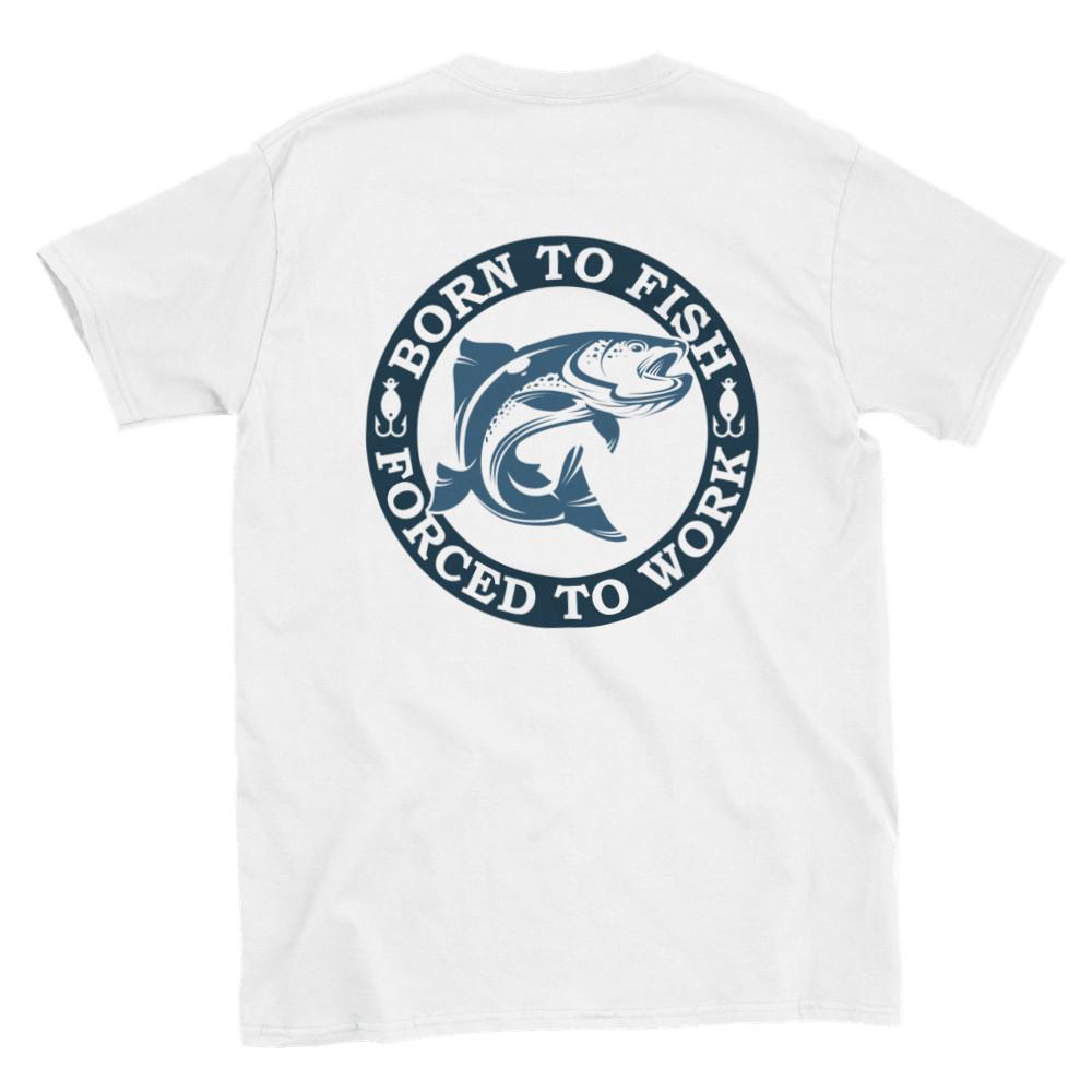 Born to Fish Forced to Work T-shirt Unisex T-Shirt M