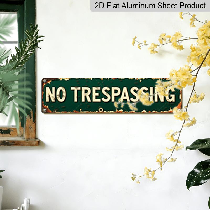 2D Flat, 1pc, "No Trespassing" Metal Sign, Aluminum Decorative Sign, Novelty Street Sign, Home Decor, Room Decor, Wall Decor, Restaurant Decor, Bar