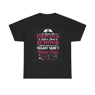 Night Shift Nurse T Shirt Funny Doctors Heavy Cotton