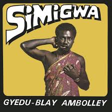 LP Record GYEDU BLAY AMBOLLEY - Simigwa STRUT472LP Strut 2025 Germany Country/Folk