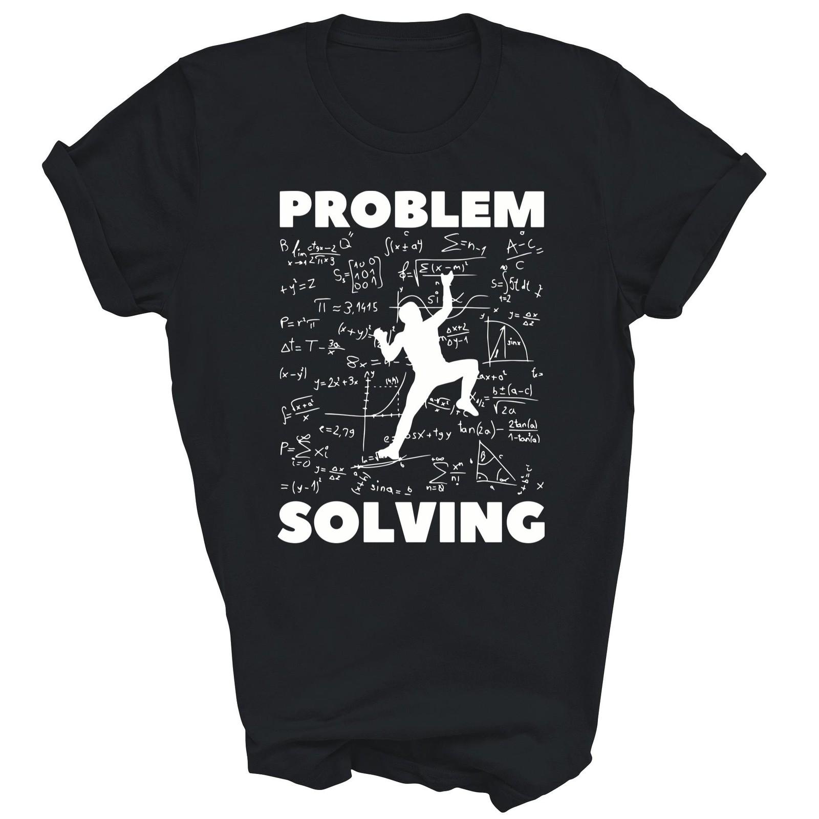 Problem Solving Climber Rock Climbing Bouldering Unisex Shirt Gift L