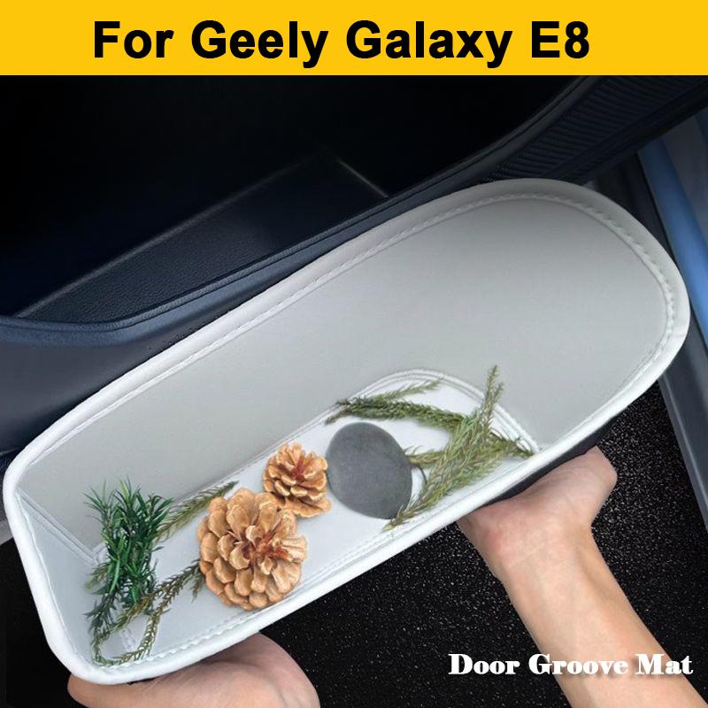 For Geely Galaxy E8 2023 2024 2025 Car Door Groove Mat Leather Glove Box Front Rear Side Car Door Side Storage Box Accessories
