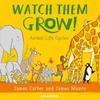 Watch Them Grow by James Carter Paperback Book 9781802586633