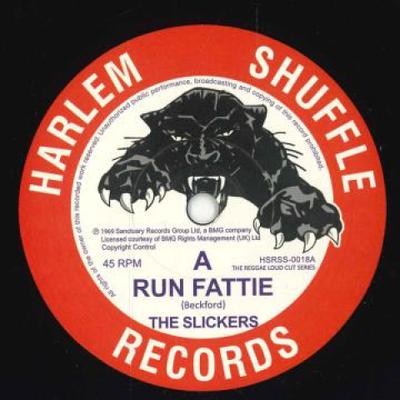 7inch Record SLICKERS - Run Fattie / Holla Bulla HSR0018 Harlem Shuffle  2022 UK Reggae, Ska & Dub