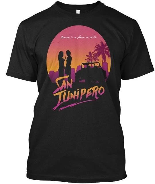 

Welcome To San Junipero - TTshirt Made in the USA Size S to 5XL 3XL